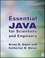 Essential Java for Scientists and Engineers