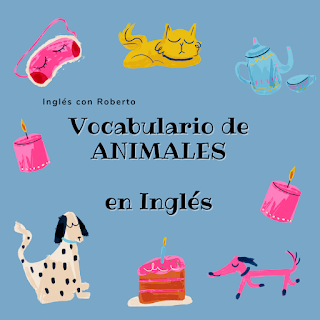 Vocabulario de ANIMALES en Inglés