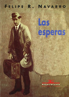 "Las esperas" - Felipe R. Navarro