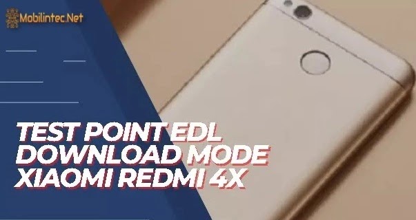 How To Test Point EDL Download Mode Xiaomi Redmi 4X