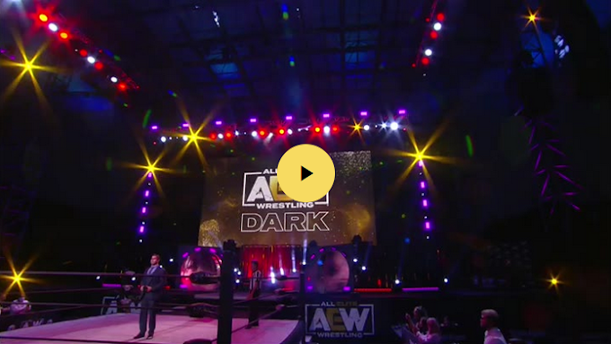 Watch AEW Dark 4/6/2021 | Watch AEW Dark 6th April 2021