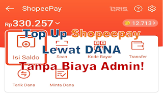 Top Up ShopeePay Lewat DANA Tanpa Biaya Admin 2022