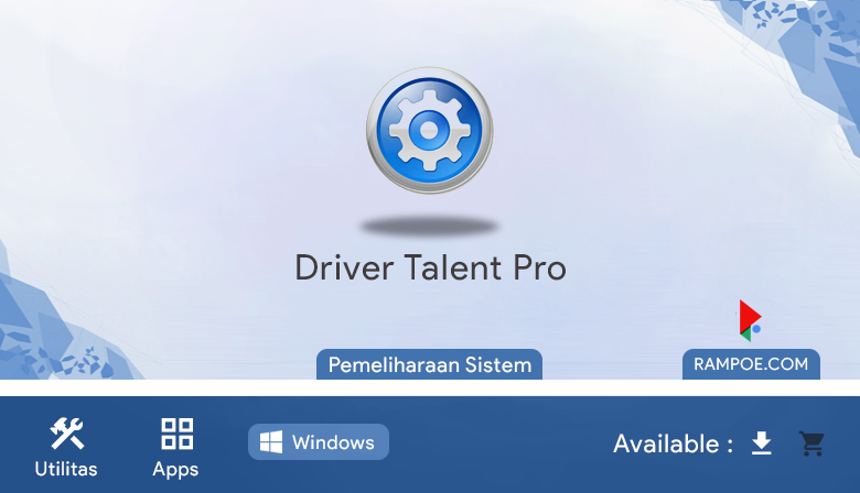 Free Download Aplikasi Driver Talent Pro 7.1.32.4  Full Repack Silent Install Rampoe