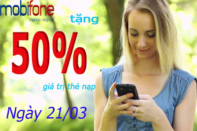 Khuyến mãi Mobifone tặng 50% thẻ nạp ngày 21/3/2016