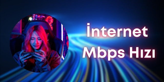 İnternet Mbps Hızı