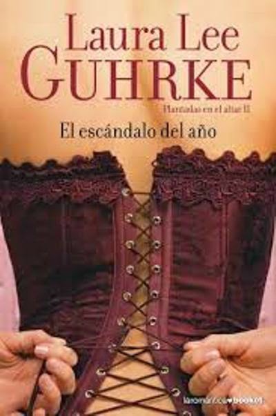 http://libros.fnac.es/a896367/Laura-Lee-Guhrke-El-escandalo-del-ano