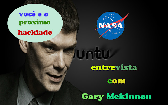 entrevista com Gary Mckinnon 2017