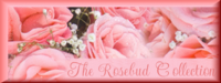 the rosebud collection