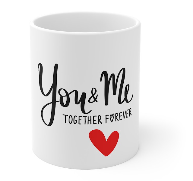 Ceramic Mug With Red White Simple Minimalist Valentine Theme and Text You & Me Together Forever