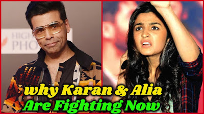 Why Karan Johar and Alia Bhatt Are Enemies Now