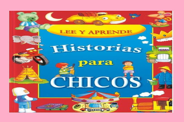 Lee y Aprende Historias para Chicos + Comprensión Lectora