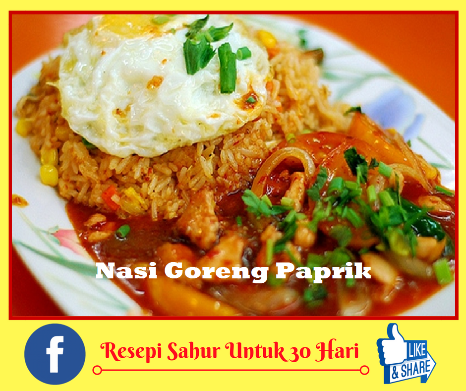 30 Resepi Nasi Goreng Mudah Dan Sedap Untuk Sahur - RESEPI 