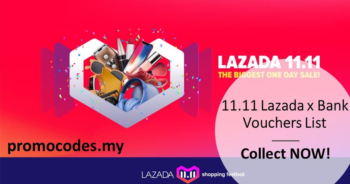 11.11 Lazada x Bank Promo List Collect NOW! Updated With ...