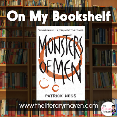 In Monsters of Men, the final book in the Chaos Walking series by Patrick Ness the conflict between the men of Prentisstown and The Answer persists, but now they have a common enemy, the Spackle, and possibly a common ally, the settlers. Todd and Violet rise to new levels of leadership and must make tough choices about who to trust. Read on for more of my review and ideas for classroom application.