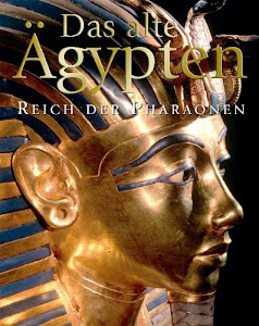 Das Alte Ägypten. Reich der Pharaonen