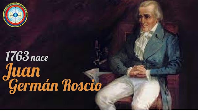 1763 nace Juan Germán Roscio