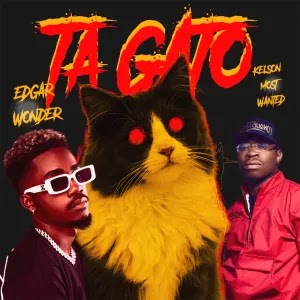 (Hip-Hop & Rap) Edgar Wonder - Tá Gato (feat. Kelson Most Wanted) (2022) 