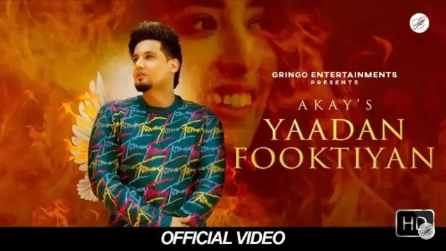 Yaadan Fooktiyan Lyrics - Akay