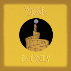 Walker Brigade: If Only