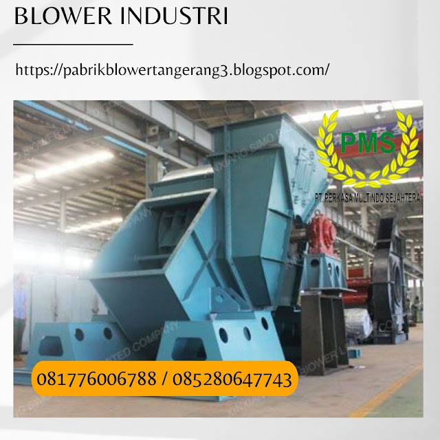 FABRIKASI BLOWER INDUSTRI TANGERANG, FABRIKASI BLOWER INDUSTRIAL DENPASAR, FABRIKASI BLOWER JAKARTA, FABRIKASI BLOWER JAKARTA, FABRIKASI BLOWER DEPOK, FABRIKASI BLOWER BANDUNG, FABRIKASI BLOWER TANGERANG SELATAN, JASA PEMBUATAN BLOWER TANGERANG, JASA PEMBUATAN BLOWER BEKASI, JASA PEMBUATA JAKARTA BARAT, JASA PEMBUATAN BLOWER KEONG, JASA PEMBUATAN BLOWER SENTRIFUGAL, JASA PEMBUATANN BLOWER INDUSTRIAL