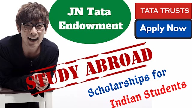 JN Tata Endowment Apply Online.