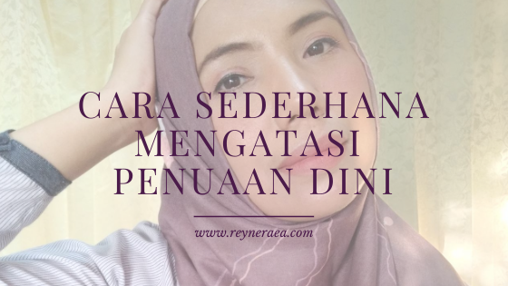 Cara Sederhana Mengatasi Penuaan Dini