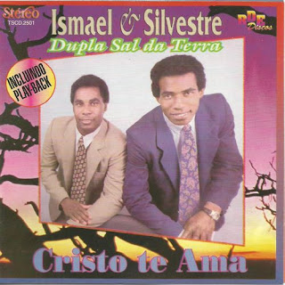 Dupla Sal da Terra (ismael & Silvestre) - Cristo te ama