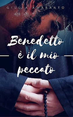 benedetto è il mio peccato di giulia amaranto