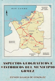 Esther Quijada de Gonzalez - Aspectos Geográficos e Históricos del Municipio Gómez