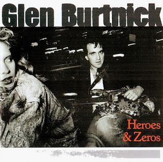 Glen Burtnick Heroes and zeros 1987 aor melodic rock music blogspot bands albums
