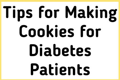 Tips for Making Cookies for Diabetes Patients