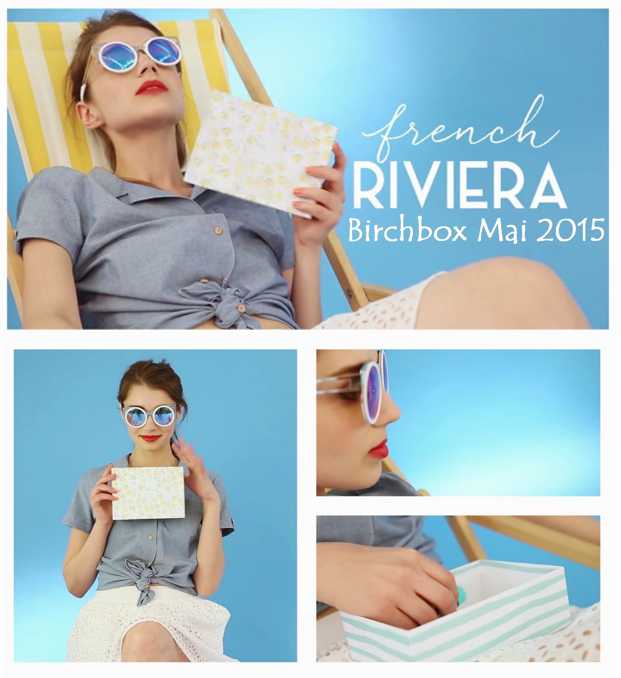 Birchbox Mai 2015 French Riviera - Blog Les Mousquetettes