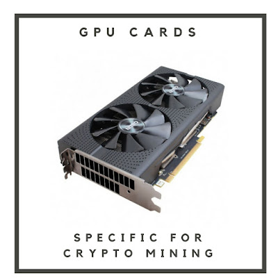 GPU Cards Specifically For Cryptocurrency Mining
