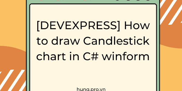 [DEVEXPRESS] How to draw Candlestick chart in C# winform