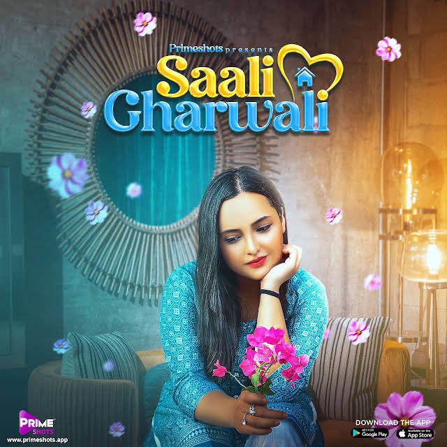 Saali Gharwali Web Series on OTT platform Prime Shots - Here is the Prime Shots Saali Gharwali wiki, Full Star-Cast and crew, Release Date, Promos, story, Character.