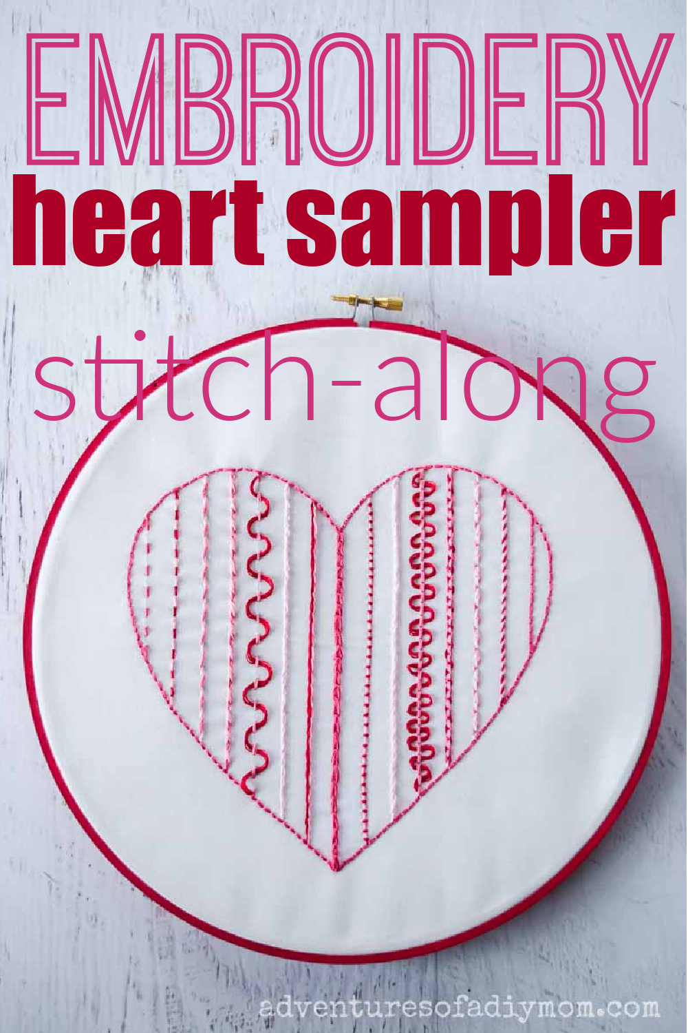 Heart Sampler Embroidery Stitch Along - Adventures of a DIY Mom