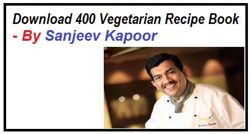 This is a book of 400 Vegetarian Indian Recipes By Sanjeev Kapoor,