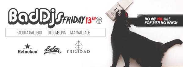 [Agenda] 💀 Bad Djs Friday 13th - NO HAY MAL QUE POR BIEN NO VENGA - 💀