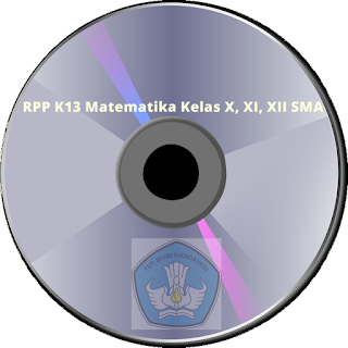 Download RPP K13 Matematika Kelas X, XI, XII SMA Revisi 2017