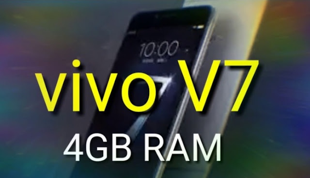Review HP Vivo V7 Plus, Harga HP Vivo V7 Plus Tahun 2017 Lengkap Dengan Spesifikasi, RAM 4GB, Layar 5.99 Inchi, Kamera Selfie 24MP