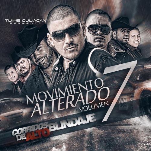 El Movimiento Alterado – Corridos De Alto Blindaje Vol. 7