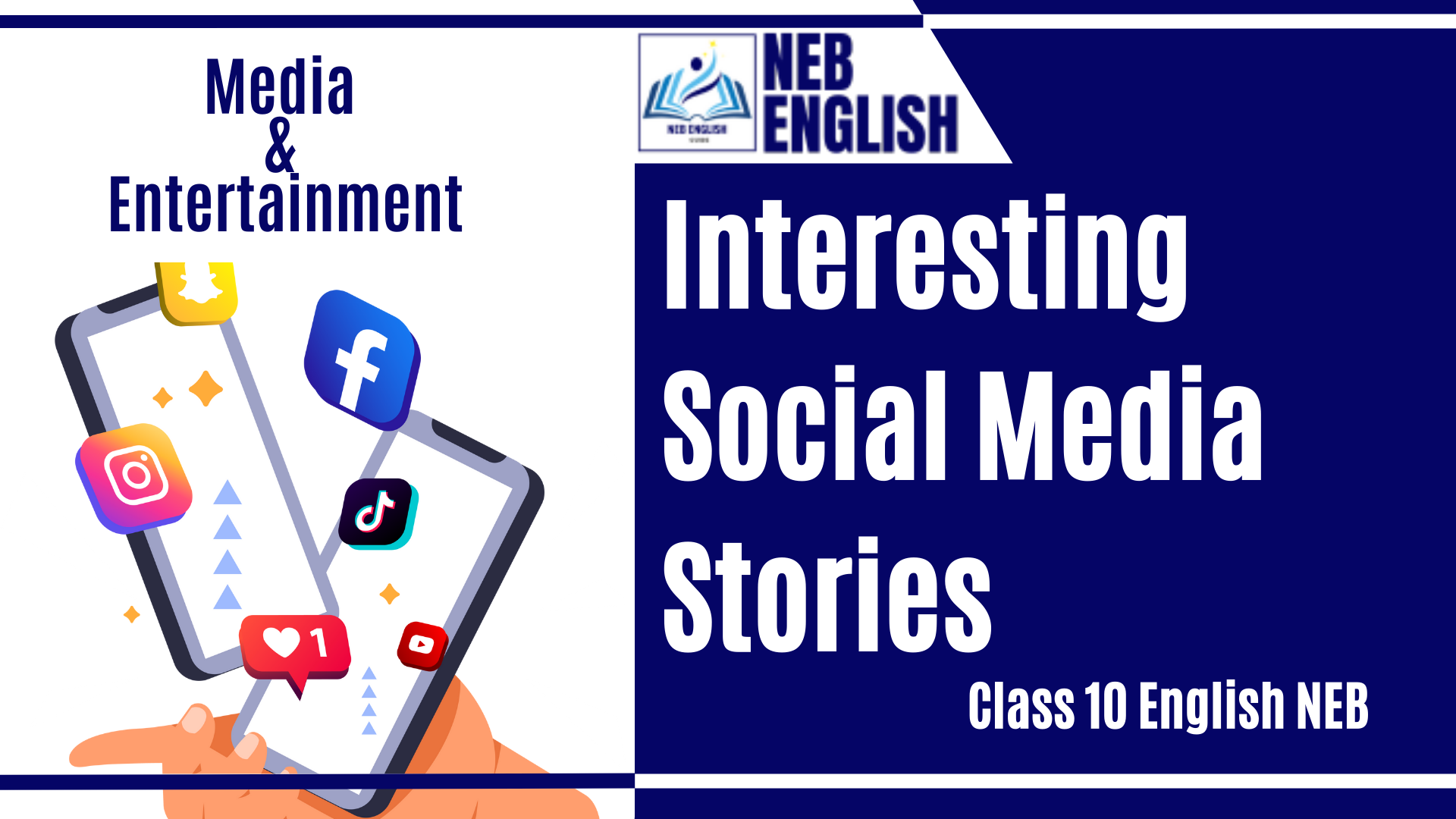 Interesting Social Media Stories [Media & Entertainment] - NEB English Class 10 All Exercise