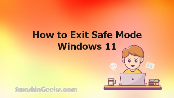 How to Exit Safe Mode Windows 11 
