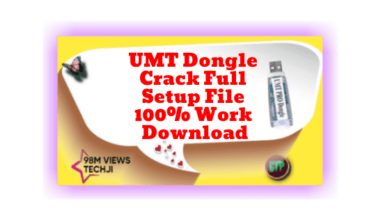UMT Dongle Crack Full Setup File 100% Work Download