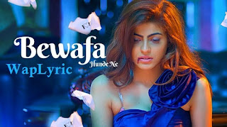 Bewafa Hunde Ne Song Lyrics