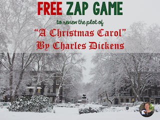 Play ZAP with your students to review the plot of A Christmas Carol!