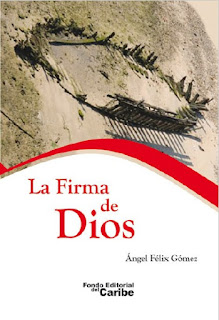 Angel Félix Gómez - La Firma de Dios