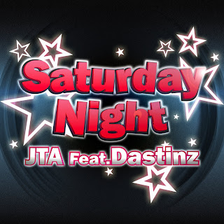 JTA - Saturday Night (con Dastinz)