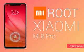 How to Root Xiaomi Mi 8 Pro UD And Install TWRP Recovery Latest Update