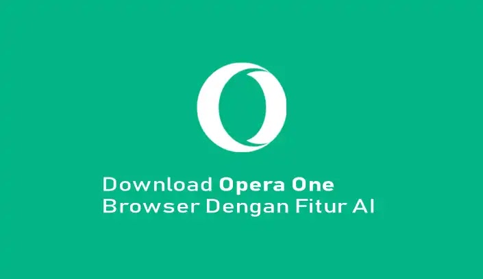 Download Opera One, Browser Dengan Fitur AI